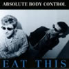 Absolute Body Control - Eat This